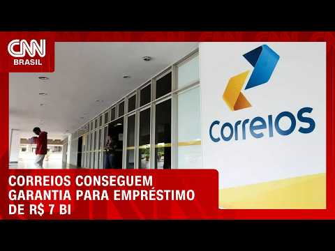 Correios conseguem garantia da União para empréstimo de R$ 7 bilhões | CNN MERCADO