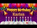 Karisa Happy birthday To You - Happy Birthday song name Karisa 🎁