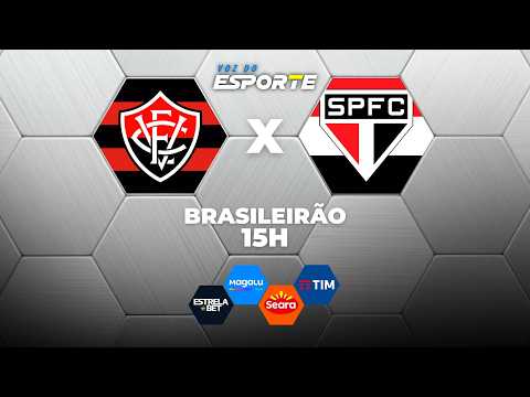 VITÓRIA X SÃO PAULO - AO VIVO | CAMPEONATO BRASILEIRO – 11/04/2026