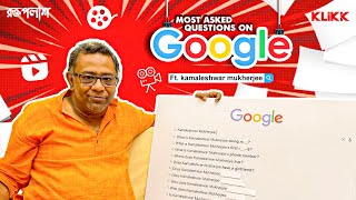 Most Asked Questions On Google | Kamaleswar Mukherjee | Roktopolash | KLiKK video
