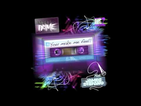 Marcus Prime ft. James Stefano - You make me feel