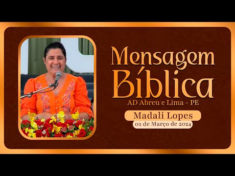 Madali Lopes - Mensagem Bíblica - Templo Central - Ieadalpe - 02/03/2024.