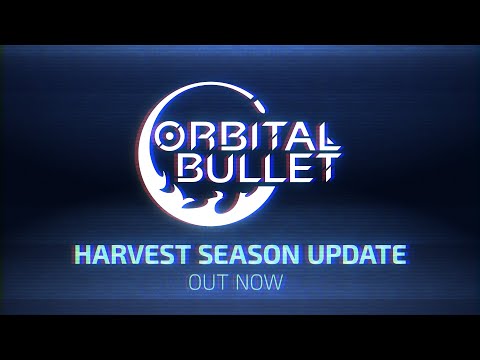 Orbital Bullet | Harvest Season Update Trailer | 360° Roguelite OUT NOW