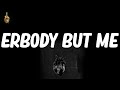 Erbody But Me Lyrics Tech N9ne
