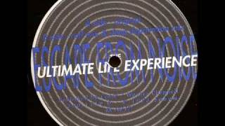 The Ultimate Life Experience - Escape from noise