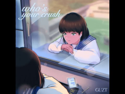 GUZT - วาสนาใคร (Who's your crush) (Official Visualizer)