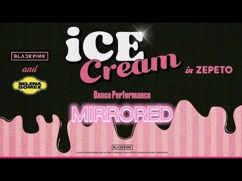 Blackpink and Selena Gomez 🍦Ice Cream Dance 🍦 *Zepeto*
