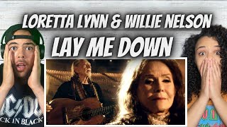 Loretta Lynn &amp; Willie Nelson  - Lay Me Down | FIRST TIME HEARING REACTION
