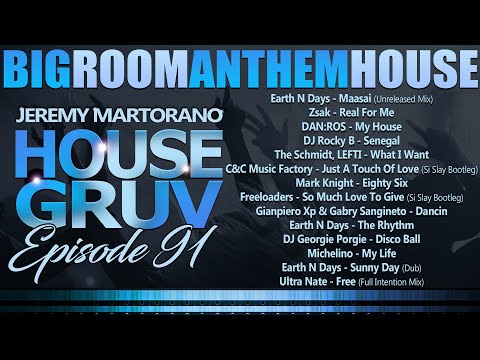 HOUSE GRUV 91 - Big Room Anthem Funky Tribal House Music DJ Mix