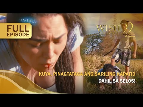 Kuya, pinagtataga ang sariling kapatid dahil sa selos! (Full Episode) | Wish Ko Lang