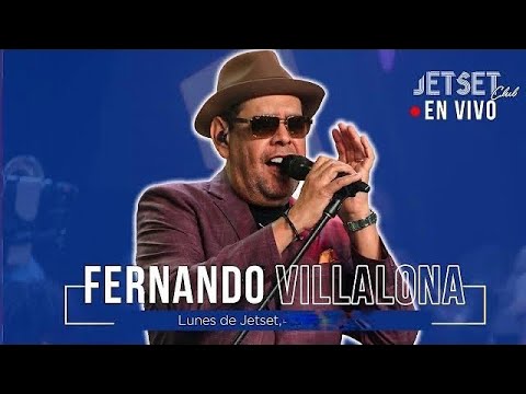 FERNANDO VILLALONA (EN VIVO)- JET SET CLUB (26-02-2024)