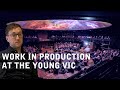 The Production Team At The Young Vic Working In Technical Theatre Jobs From Lighting To Sound