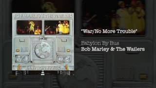 "War No More Trouble" - Bob Marley & The Wailers | Babylon By Bus (1978)