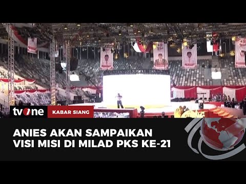 Anies Baswedan akan Pidato di Milad PKS ke-21 | Kabar Siang tvOne
