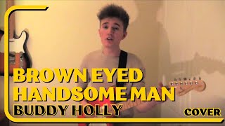 Brown Eyed Handsome Man cover - Buddy Holly