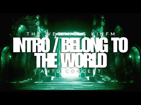 The Weeknd - Intro / Belong To The World (After Hours Til Dawn) [Live Concept]