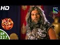 Suryaputra Karn - सूर्यपुत्र कर्ण - Episode 227 - 28th April, 2016