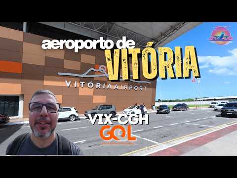 CONHECENDO O AEROPORTO DE VITÓRIA E VOANDO PARA CONGONHAS COM A GOL