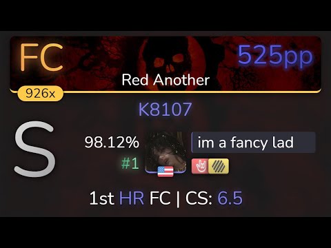 im a fancy lad | onoken - K8107 [Red Another] +HDHR 98.12% {#1 525pp FC} - osu!