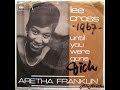 Aretha Franklin Lee Cross Until You Were Gone 7 Holland 1967
