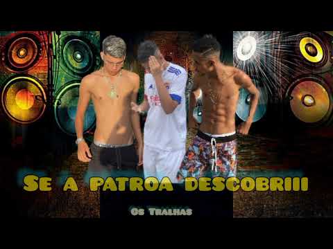 Os Tralhas - Se A Patroa Descobrir// Dc Tiktok #tiktok  #bregafunk