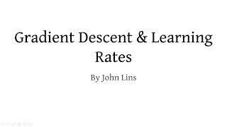 Gradient Descent & Learning Rates Overview