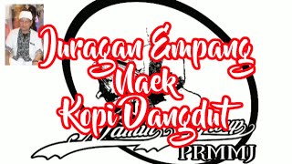 Download lagu JAIPONG NAMIN GROUP - Juragan Empang Naek Kopi Dangdut mp3