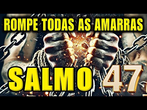 🙏 Psalm 47: Break Curses, Destroy Enemies, Remove Blockages, and Unlock Divine Blessings