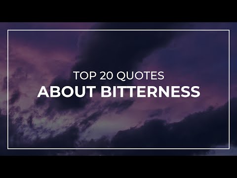 Top 20 Quotes about Bitterness | Daily Quotes | Quotes for Facebook | Most Famous Quotes