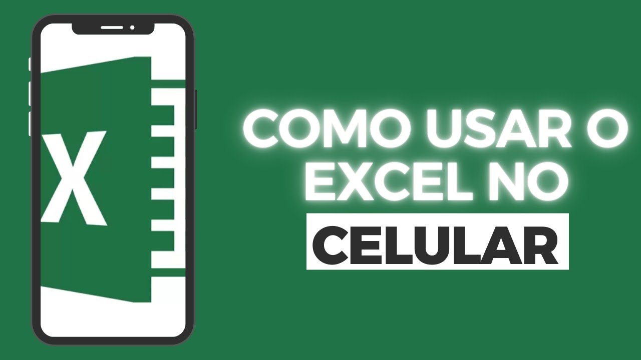 [Passo a Passo] Como Usar o Excel no Celular