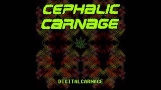 Opioid Canker CEPHALIC CARNAGE