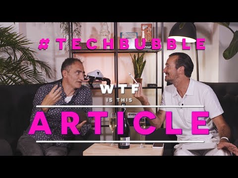 WTF is this article?! - Episode 1 - #TechBubble | TNW