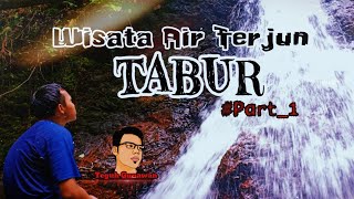 preview picture of video 'Wisata Air Terjun Tabur - Part 1 || Tanah Bumbu || Kalimantan Seatan'