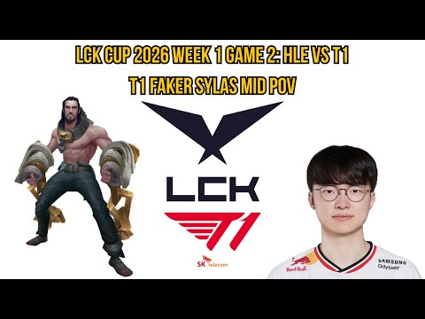 LCK Cup 2026 Week 1 Game 2: HLE vs T1 | T1 Faker Sylas Mid POV