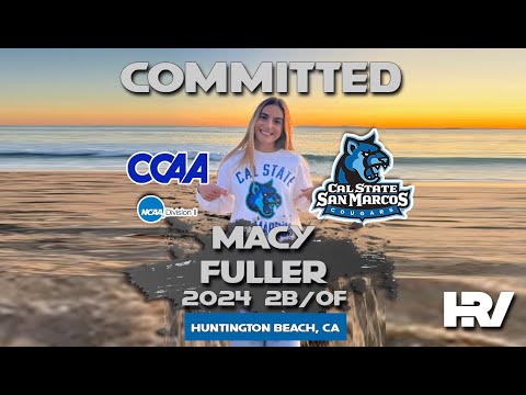2024 Macy Fuller Committed to Cal State San Marcos