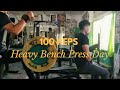 100reps HeavyBench Press Day