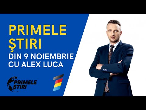 PRIMELE ŞTIRI DIN 9 NOIEMBRIE CU ALEX LUCA