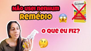 COMO CUREI MINHA CANDIDÍASE RECORRENTE DEPOIS DE 3 ANOS DE FORMA NATURAL