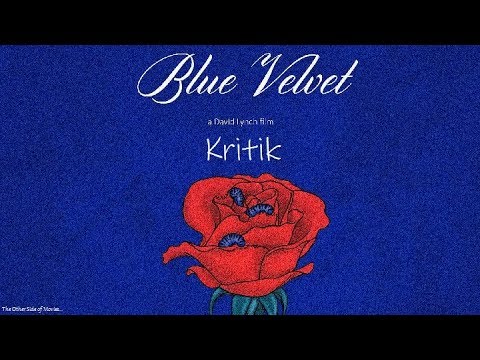 Blue Velvet I Schmelztiegel aus Obsession und Gewalt mit Bier I Kritik I David Lynch Dennis Hopper