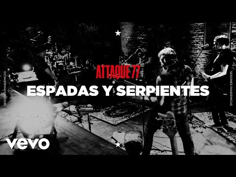 Attaque 77 - Espadas y Serpientes (Sesiones Pandémicas)