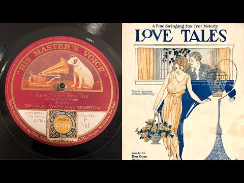 The Great White Way Orchestra - Love Tales - 78 rpm - HMV F161 - 1924