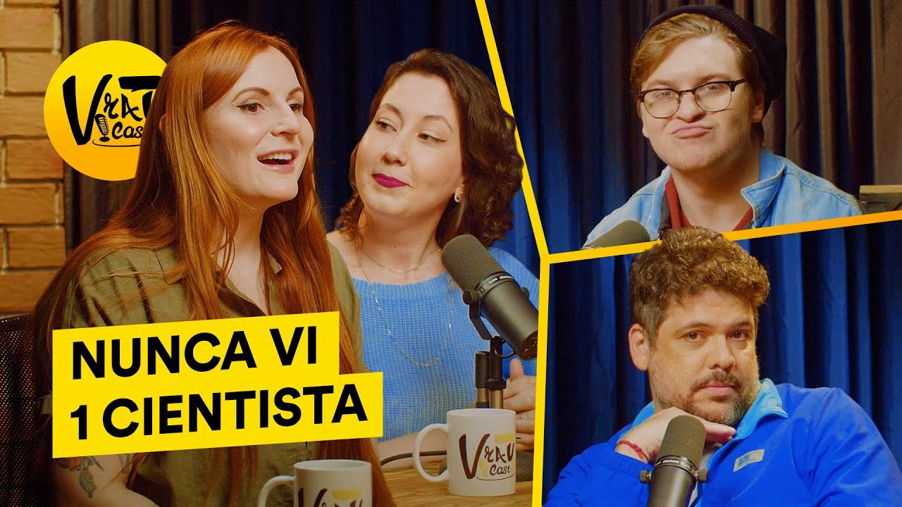 VRAU CAST: NUNCA VI 1 CIENTISTA
