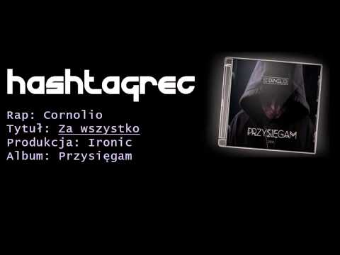 04. Cornolio - Za wszystko (prod. Ironic)