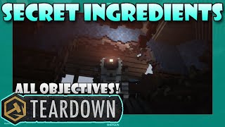 ESCAPE Secret Ingredients (With All Objectives Cleared!) in TEARDOWN | Episode 20