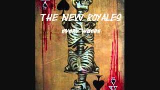 The New Royales - Every Where