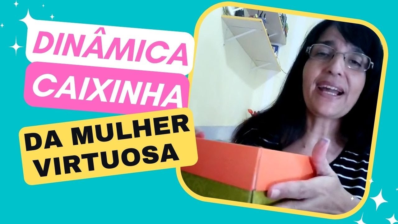 CAIXINHA DA MULHER VIRTUOSA - O que será que Tem nessa Caixinha?