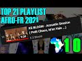 TOP 21 PLAYLIST AFRO-FR 2021: #10 🇨🇮 KS BLOOM - Acoustic Session ( Petit Choco, M’en Vais ...)