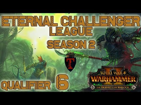 ECL Season 2 | Total War: Warhammer II Competitive League/Tournament - Qualifier #6