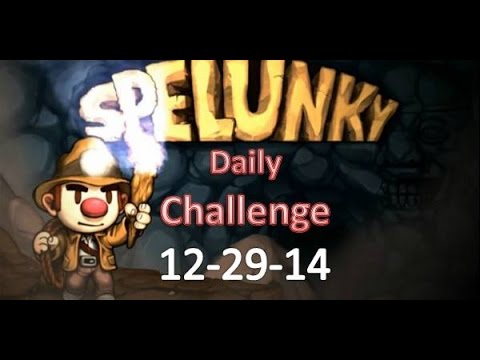 Spelunky Daily Challenge - 12-29-14