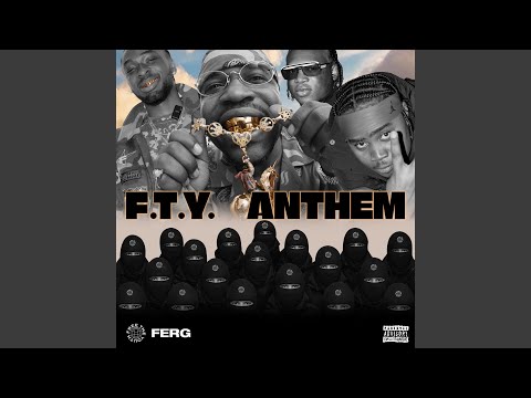 F.T.Y. ANTHEM